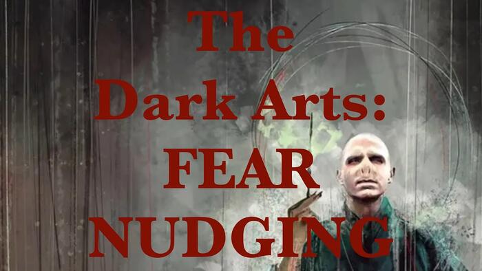 NextImg:The Dark Arts Exposed: Fear-Nudging