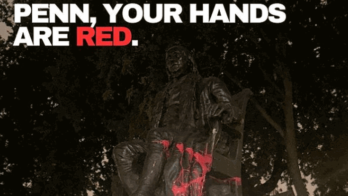 NextImg:"A Symbol Of Imperial Violence And Colonialism": Activists At UPenn Deface Statue Of Benjamin Franklin