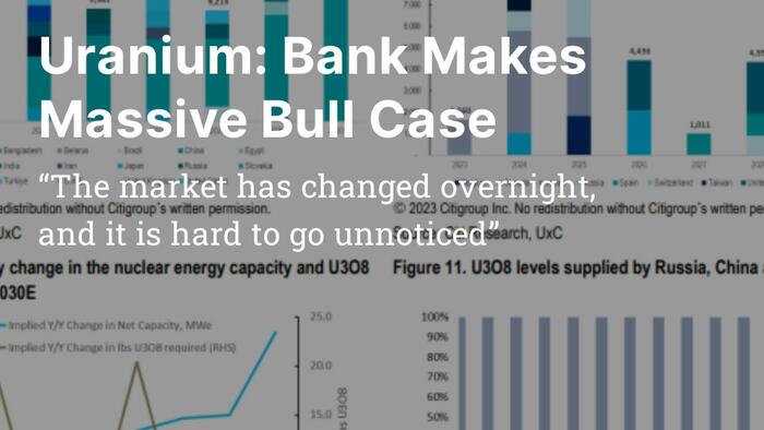 Uranium: Bank Makes Structural Bull Case - Vimarsana News