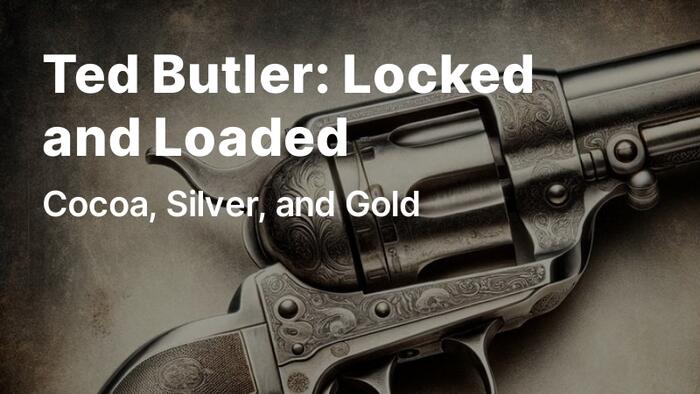 Ted Butler: Locked and Loaded - Vimarsana News