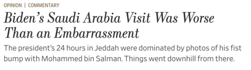 Biden's Saudi Arabia Visit Was Worse Than An Embarrassment