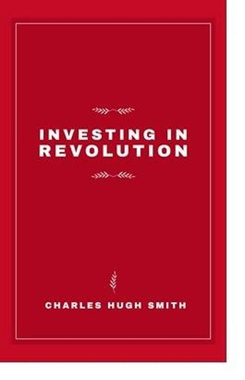 The Crisis And Revolution Hidden In Plain Sight