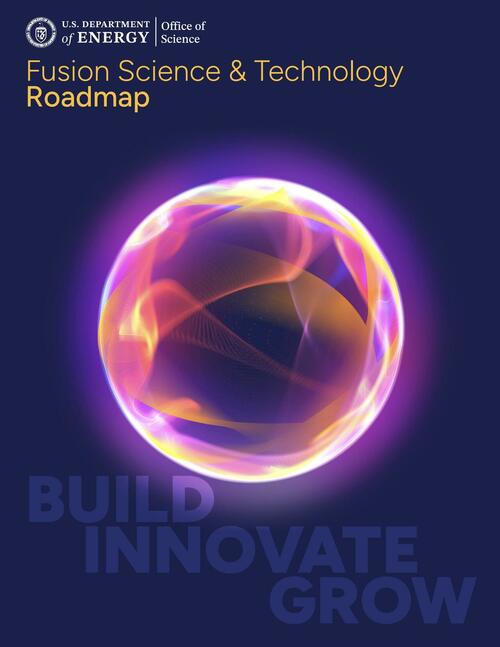 DOE Unveils National Roadmap To Deliver Commercial Fusion Power By Mid-2030s