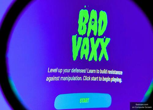 Feds Fund Online Game 'Bad Vaxx' To 'Psychologically Inoculate' Vaccine Resistance
