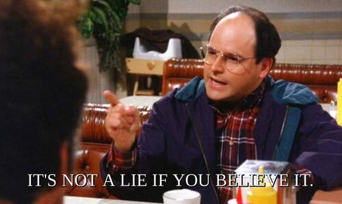 Jim Quinn: It’s Not A Lie If You Believe It